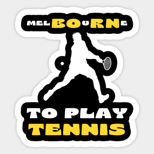 Australian Open Melbourne To Play Tennis Sticker